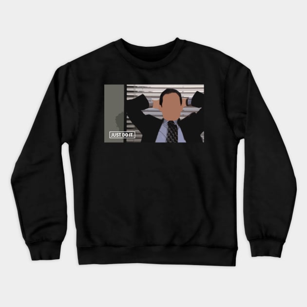 Just do it - Michael Scott Crewneck Sweatshirt by inevitabiliTee